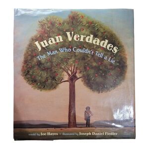 Juan Verdades Man Who Couldnt Tell Lie Inscribed Joe Hayes 2001 1st Ed 3rd Print